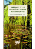 Karpacki szlak ogrodów i domów historycznych
