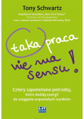 Taka praca nie ma sensu
