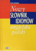 Nowy słownik idiomów angielsko polski