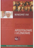 Świadkowie Chrystusa Apostołowie i uczniowie i uczniowie