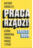 Praca rządzi