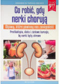 Co robić gdy nerki chorują Objawy, które powinny nas zaniepokoić Profilaktyka, dieta i ziołowe kuracje, by nerki były zdrowe