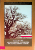 Język polski jako narzędzie komunikacji we współczesnym świecie