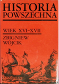 Historia powszechna Wiek XVI -  XVII