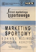 Marketing sportowy szanse możliwości zagrożenia korzyści