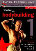 Więcej niż bodybuilding Część 1