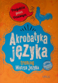 Akrobatyka języka trening Mistrza Języka
