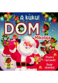A kuku! Dom Mikołaja