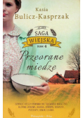 Saga wiejska Tom 4 Przeorane miedze