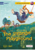 Czytam po angielsku The Strange Playground level 2