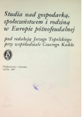 Studia nad gospodarką społeczeństwem i rodziną w Europie późnofeudalnej