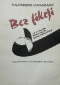 Bez fikcji z notatek filmowego dokumentalisty