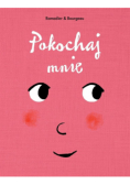 Pokochaj mnie