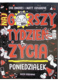 Poniedziałek. Najgorszy tydzień życia