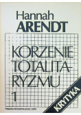 Korzenie totalitaryzmu Tom 1