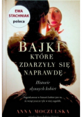 Bajki które zdarzyły się naprawdę
