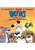 Idefiks i Nieugięci Tom 3 A w Lutecji nieźle buja!