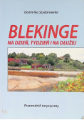 Blekinge na dzień tydzień i na dłużej