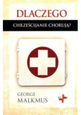 Dlaczego chrześcijanie chorują