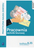 Pracownia techniki biurowej Kwalifikacja A.35