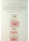 Sztuka porządkowania lepsze życie w zorganizowanej przestrzeni