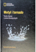Motyl i tornado Teoria chaosu zmian klimatycznych