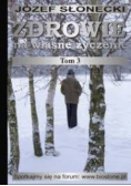 Zdrowie na własne życzenie Tom 3