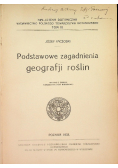 Paczoski Józef - Podstawowe zagadnienia geografji roślin, 1933 r.