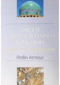 Islam chrześcijaństwo i zachód
