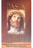 Pasja czyli bolesna męka Jezusa Chrystusa