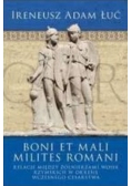 Boni et mali milites romani