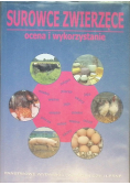 Surowce zwierzęce Ocena i wykorzystanie