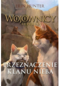 Wojownicy superedycja Tom 5 Przeznaczenie Klanu Nieba