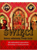 Święci którzy odmienią Twoje życie