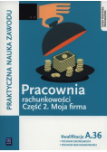 Pracownia rachunkowości Część 2 Moja firma