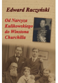 Od Narcyza Kulikowskiego do Winstona Churchilla