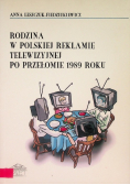 Rodzina w polskiej reklamie telewizyjnej po przełomie 1989 roku