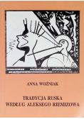 Tradycja ruska według Aleksego Riemizowa