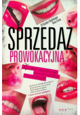 Sprzedaż prowokacyjna Zostań mistrzem uwodzicielskiej komunikacji