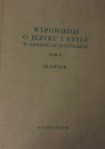 Wypowiedzi o języku i stylu w okresie staropolskim Tom II
