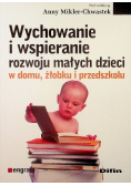 Wychowanie i wspieranie rozwoju małych dzieci w domu, żłobku i przedszkolu