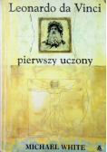 Leonardo da Vinci pierwszy uczony