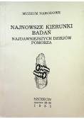 Najnowsze kierunki badań