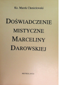 Doświadczenie mistyczne Marceliny Darowskiej