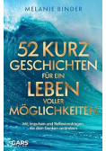 52 Kurzgeschichten fur ein Leben voller Moglichkeiten