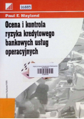 Ocena i kontrola ryzyka kredytowego bankowych usług operacyjnych