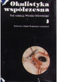 Okulistyka współczesna Tom 3