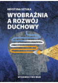 Wyobraźnia a rozwój duchowy
