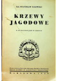 Krzewy jagodowe 1939 r.