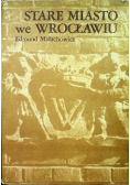 Stare miasto we Wrocławiu